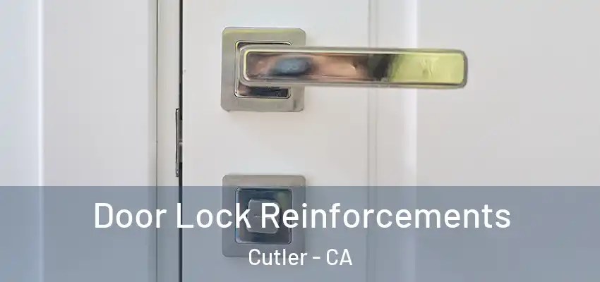 Door Lock Reinforcements Cutler - CA