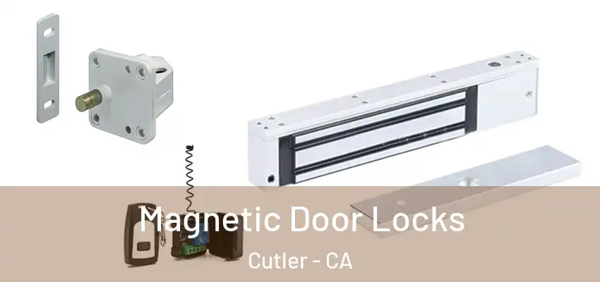 Magnetic Door Locks Cutler - CA