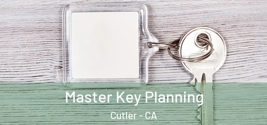  Master Key Planning Cutler - CA