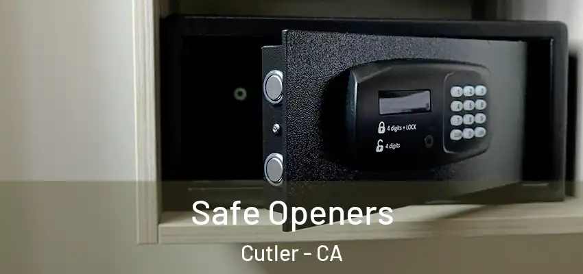  Safe Openers Cutler - CA